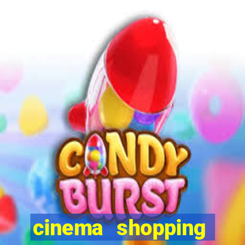 cinema shopping conquista sul